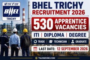 BHEL Trichy Recruitment 2026 – 530 Apprentice Vacancies for ITI Diploma and Degree Candidates