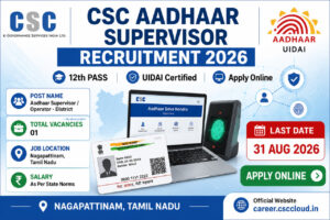 CSC Aadhaar Supervisor Recruitment 2026 Notification PDF Apply Online