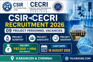 CSIR-CECRI Recruitment 2026 – 09 Project Scientist, Project Associate & Project Assistant Vacancies