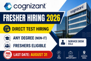 Cognizant Direct Test Hiring 2026 for Freshers – Any Degree Non-IT Jobs with August 31 last date
