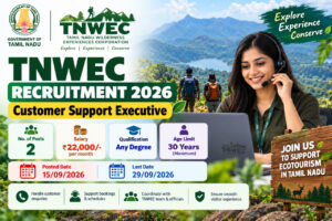 TNWEC Recruitment 2026 Customer Support Executive Jobs – 2 Vacancies, Any Degree, ₹22,000 Salary