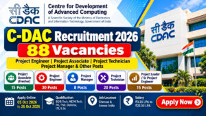 C-DAC Recruitment 2026 – 88 Vacancies for Project Engineer, Project Associate and Project Technician Posts